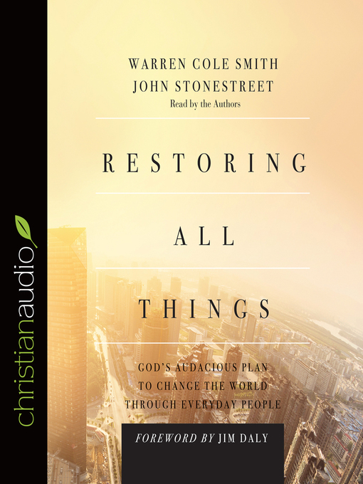 Title details for Restoring All Things by Warren Cole Smith - Available
